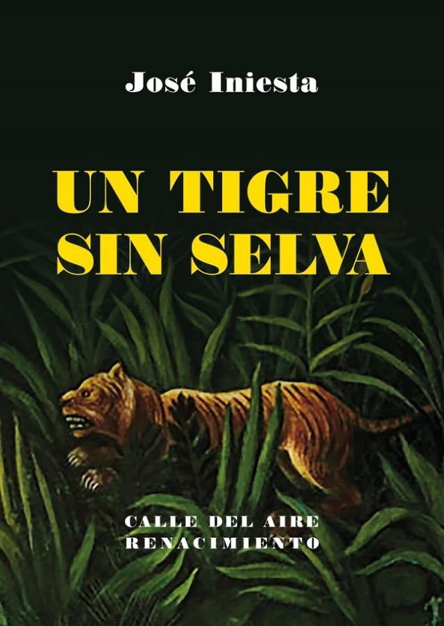 UN TIGRE SIN SELVA PORTADA